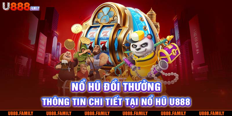 no-hu-doi-thuong-thong-tin-chi-tiet-tai-no-hu-u888_
